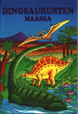 Kirjan DINOSAURUSTEN MAASSA kansi